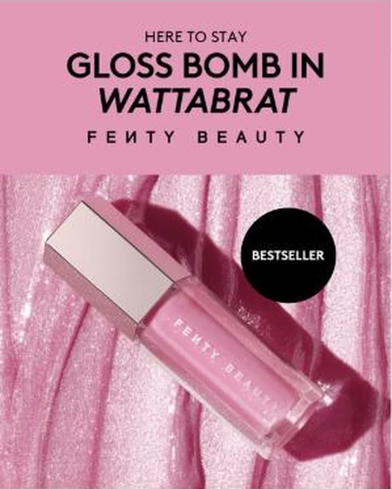 Gloss Bomb in Wattabrat, HERE TO STAY with BESTSELLER sticker
