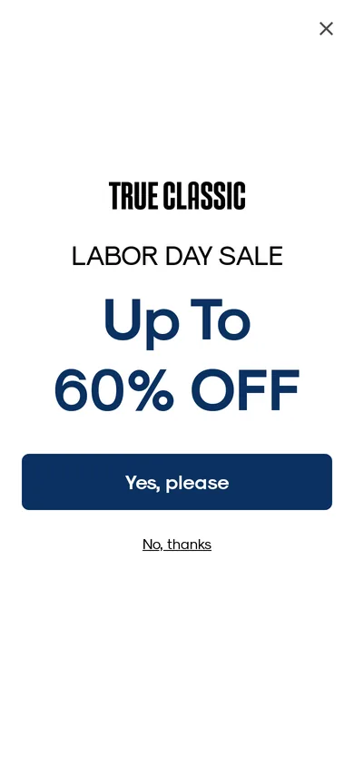 True Classic welcome popup, mobile, September 2026